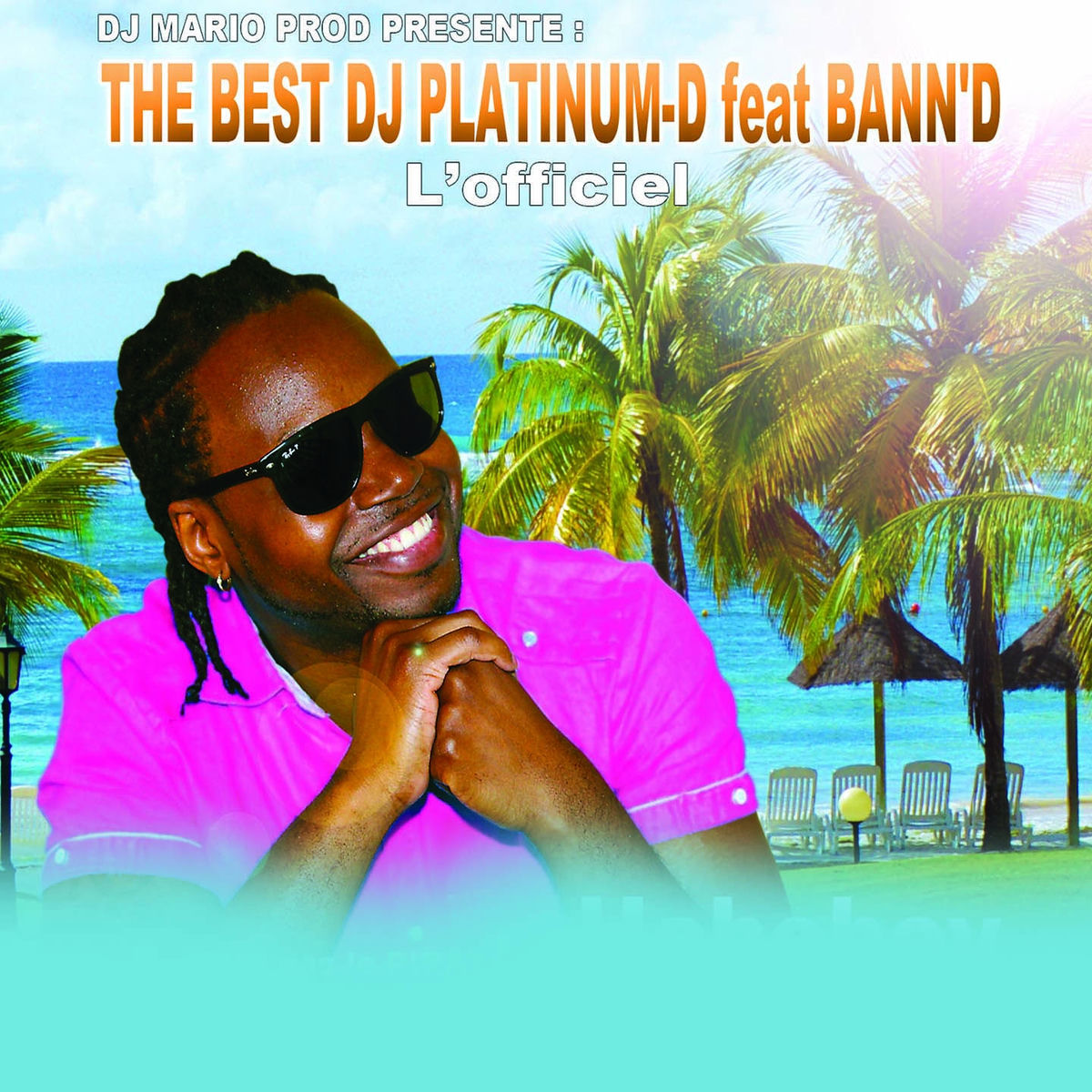 The best DJ platinum-D (L'officiel) DJ Platinum-D