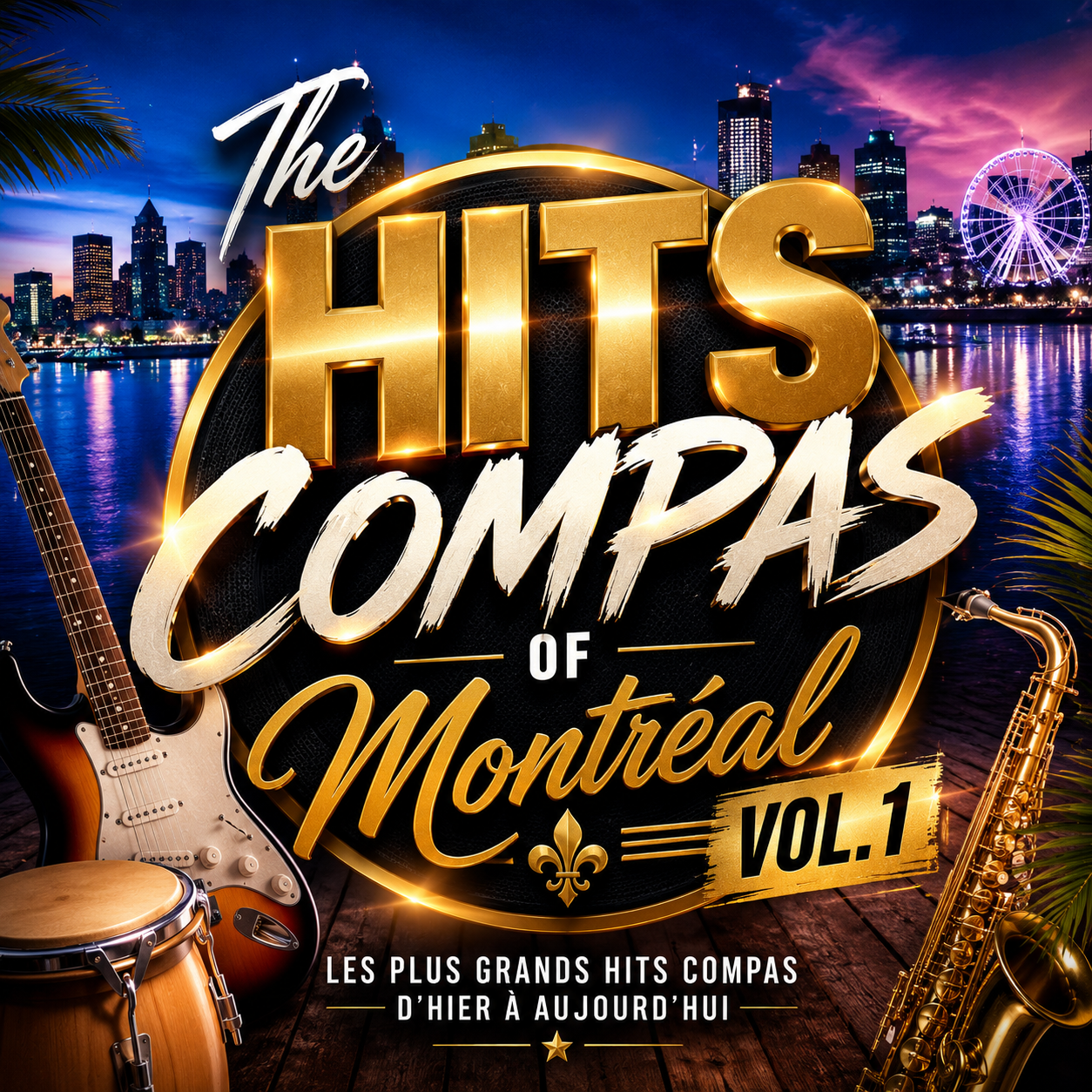 The Hits Compas Of Montréal vol.1