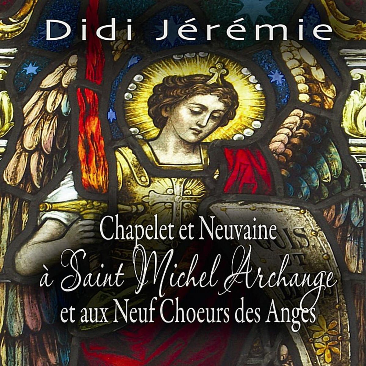 Chapelet et Neuvaine à Saint Michel Archange et aux Neuf Choeurs des Anges