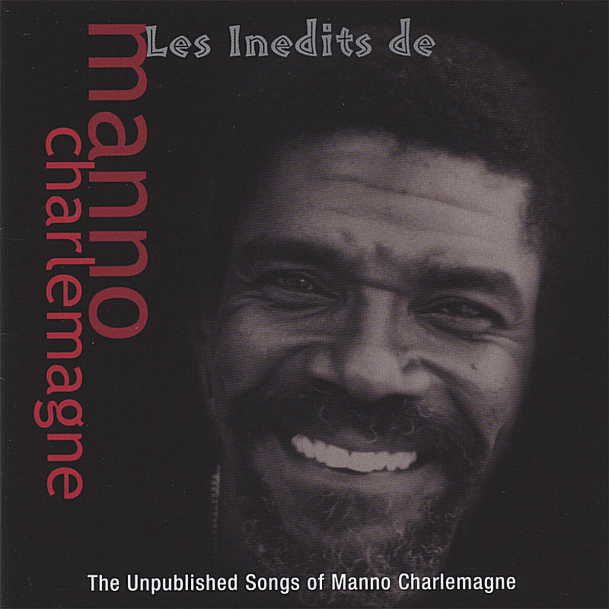 Manno Charlemagne Les Inedits de Manno Charlemagne